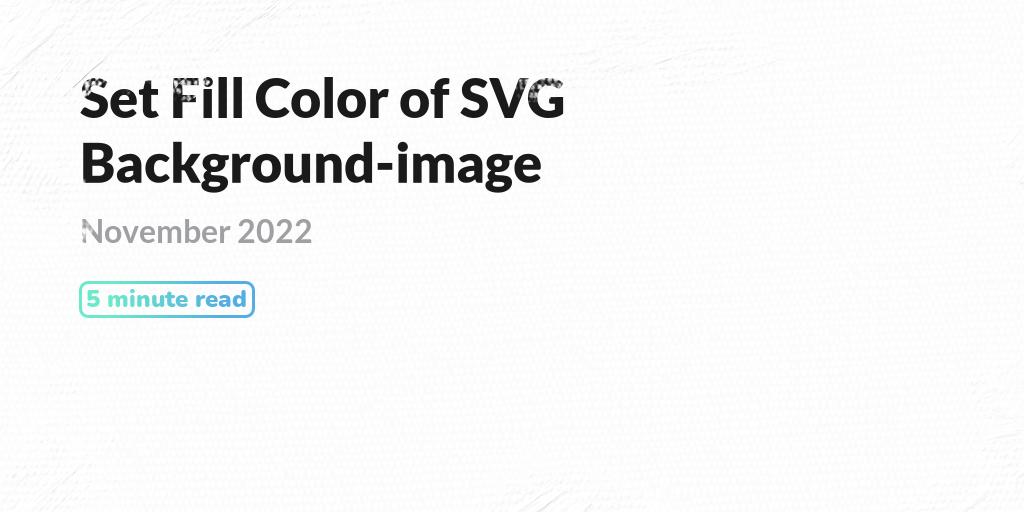 Set Fill Color of SVG Background-image - PQINA