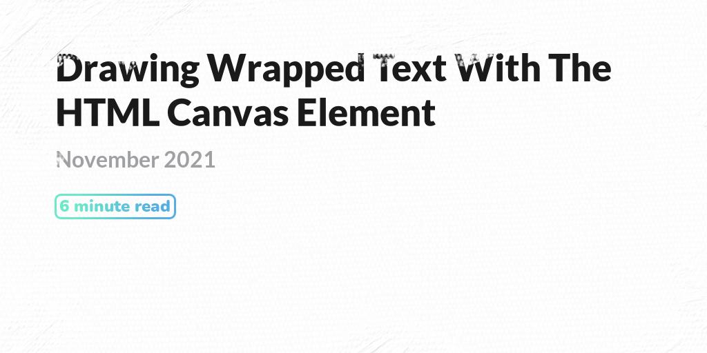 Drawing Wrapped Text With The HTML Canvas Element PQINA